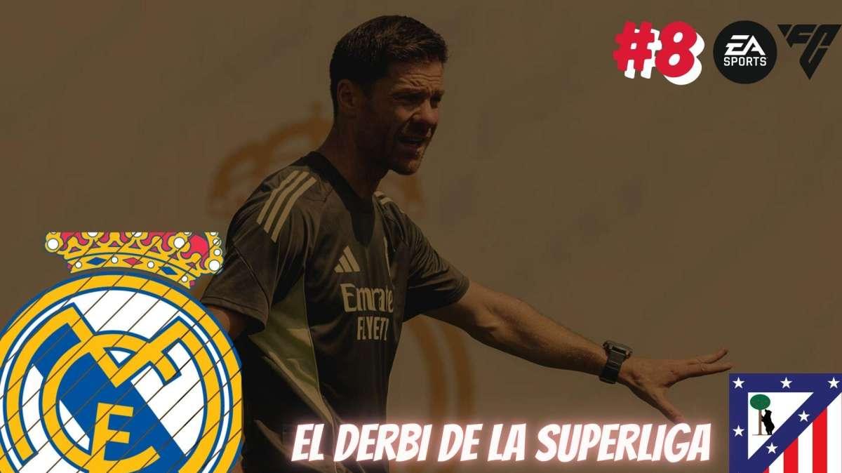 Modo carrera EAFC25 Superliga #8 | Un derbi y la renovación más esperada