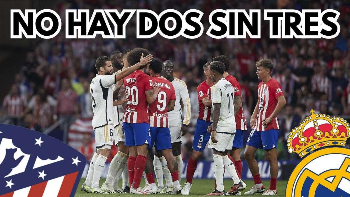 No hay dos sin tres: el Atlético de Simeone contra el Real Madrid de Vinicius