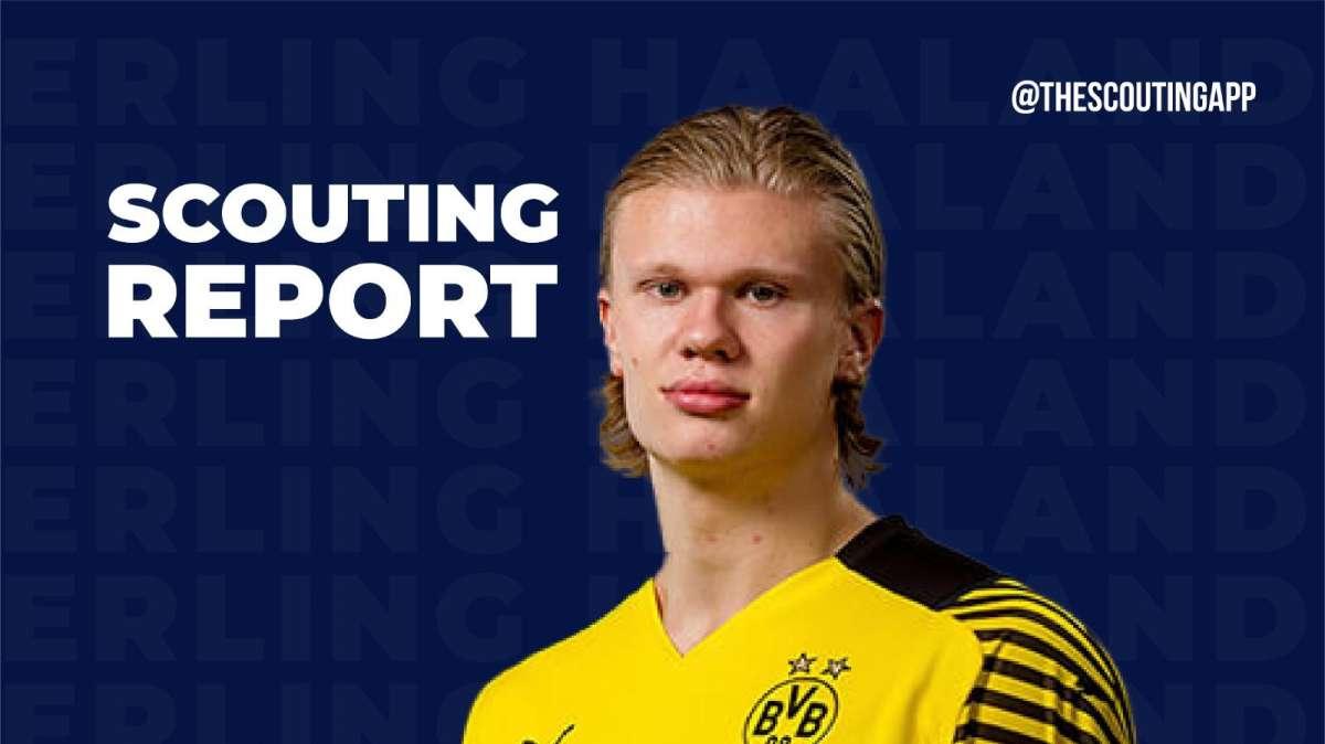El informe más completo de Haaland, el ¿futuro? delantero del Real Madrid