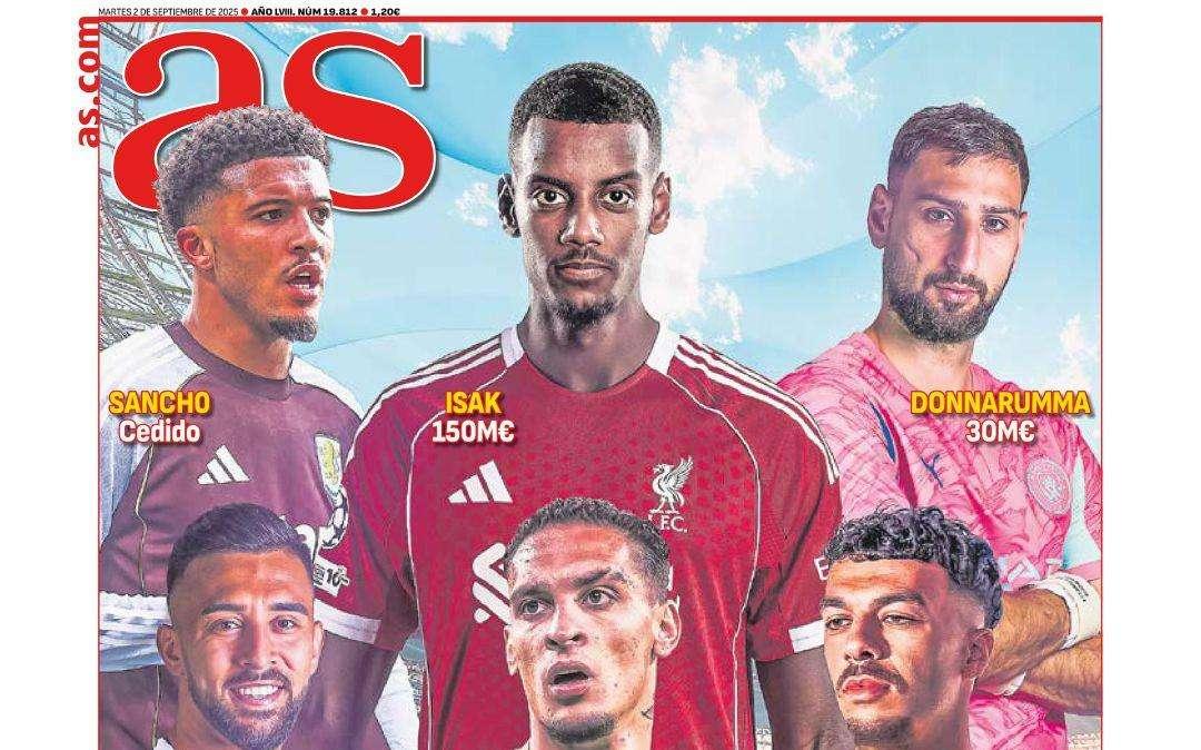 "La Premier se dispara": el deadline del mercado, en la portada de AS