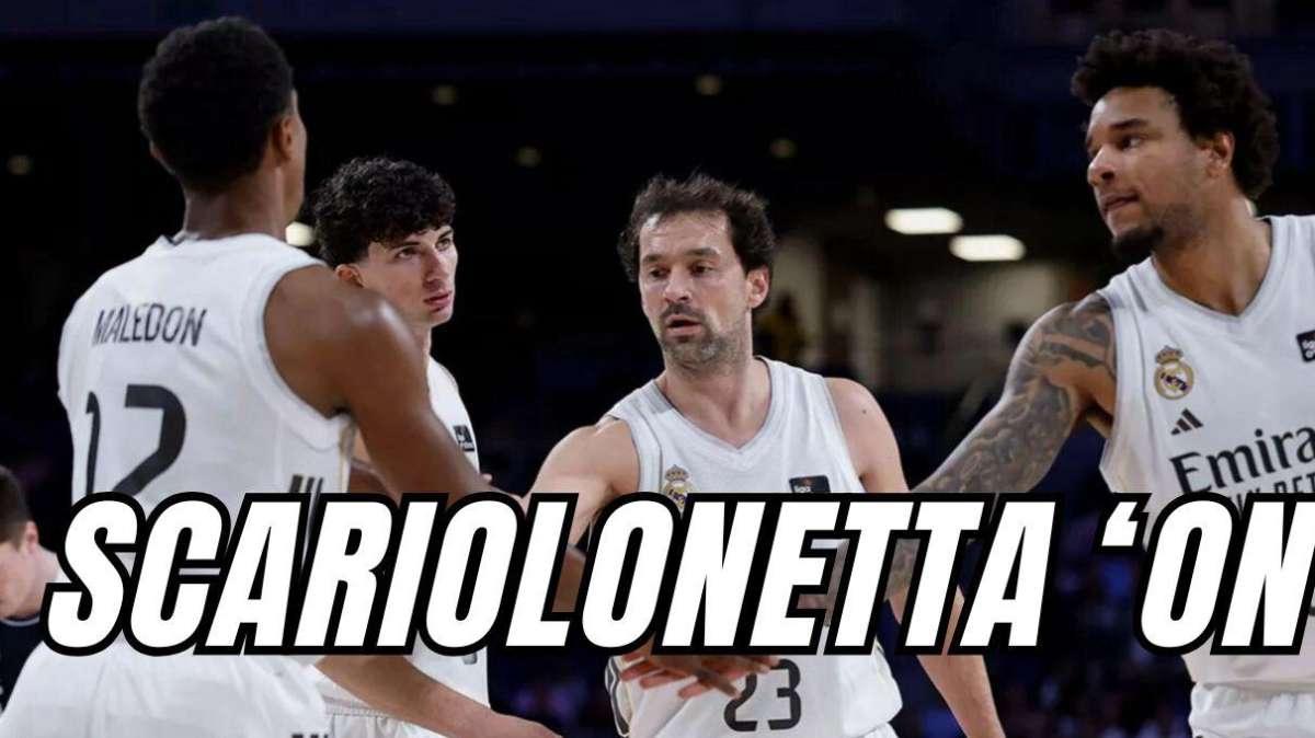 ¡Scariolonetta activada! El Real Madrid de Baloncesto empieza a arrancar: análisis de la situación