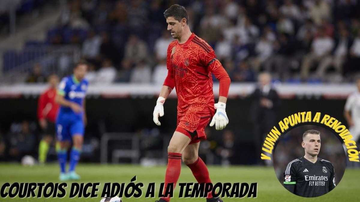 Courtois dice adiós a la temporada y el Real Madrid reacciona al momento