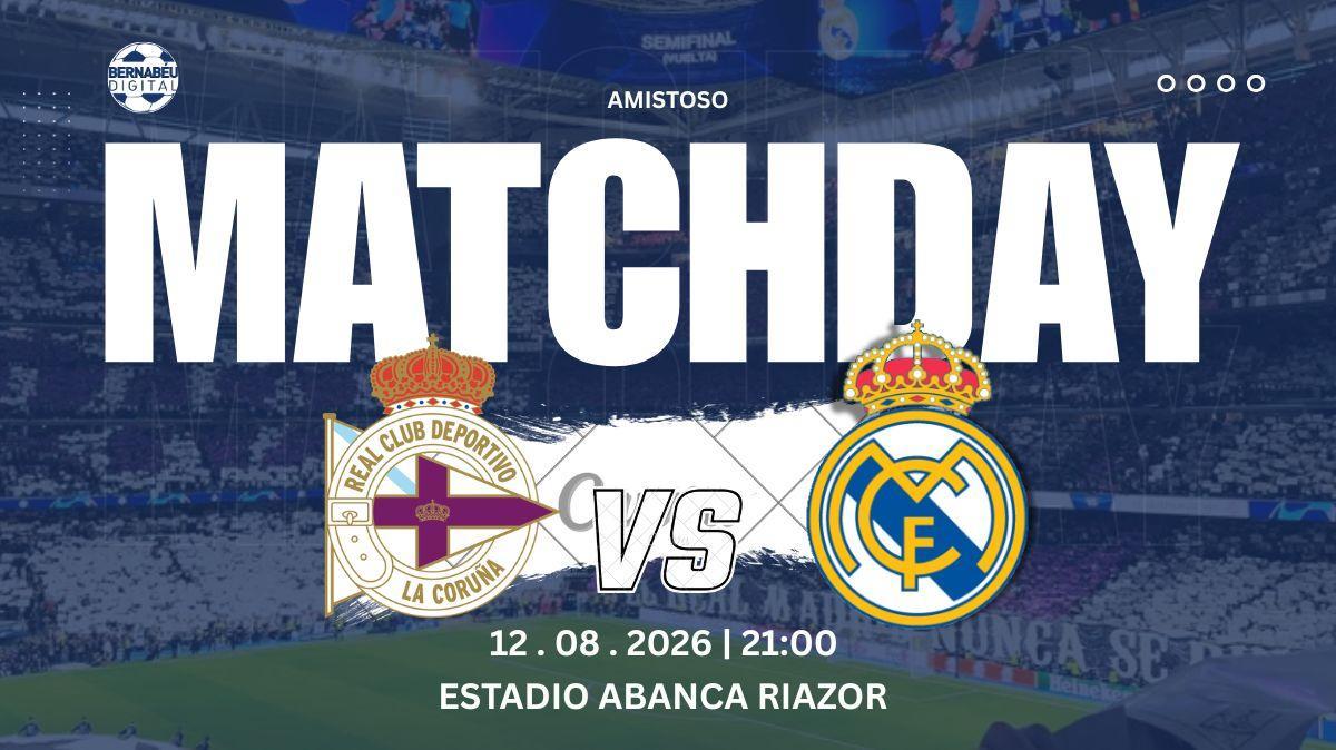Deportivo A Coruña - Real Madrid | Sigue aquí la previa del partido