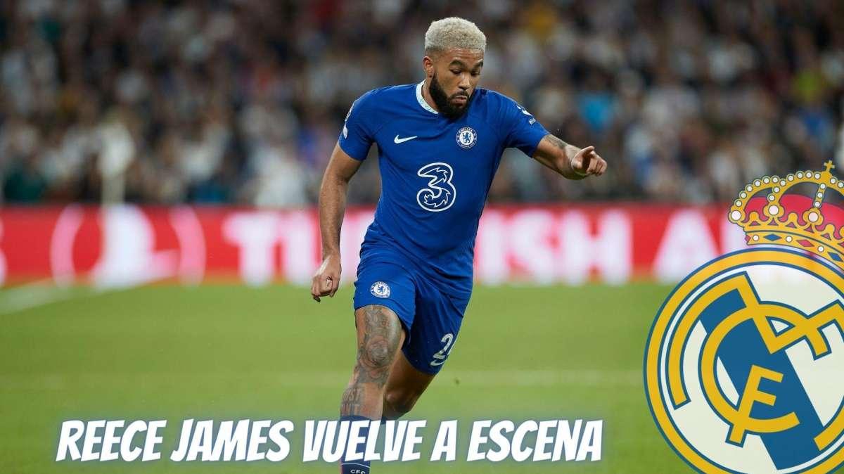 Reece James, opción sorpresa para el Real Madrid en 2023