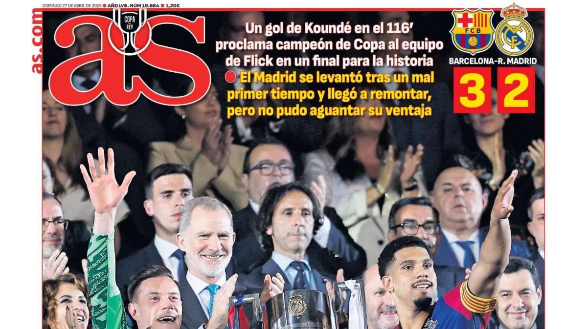 AS, con la gran final de la Copa del Rey entre Barça y el Real Madrid