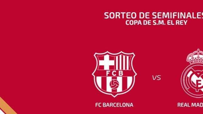¡Barcelona-Real Madrid! Tenemos Clásico en la Copa del Rey, habrán 3 este mes: este miércoles la ida de las semifinales en el Camp Nou