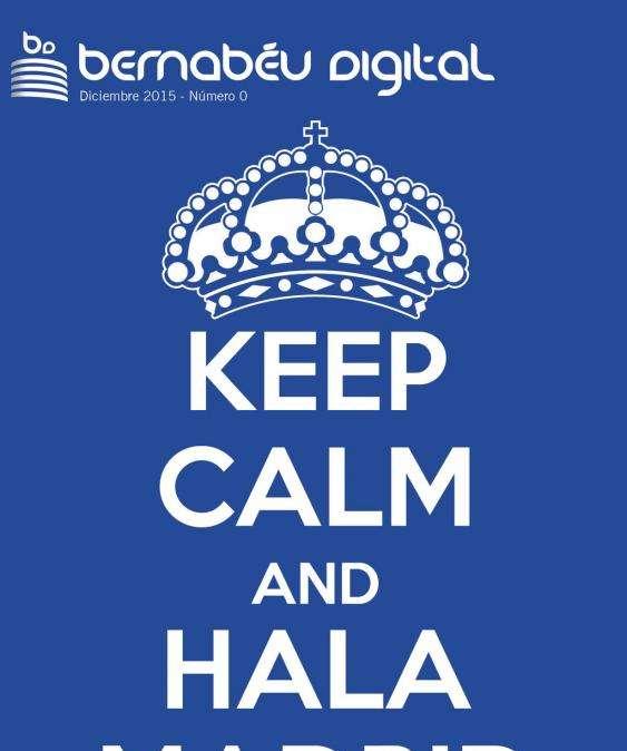 REVISTA BD Nº0 - DICIEMBRE 2015: Keep calm and hala Madrid