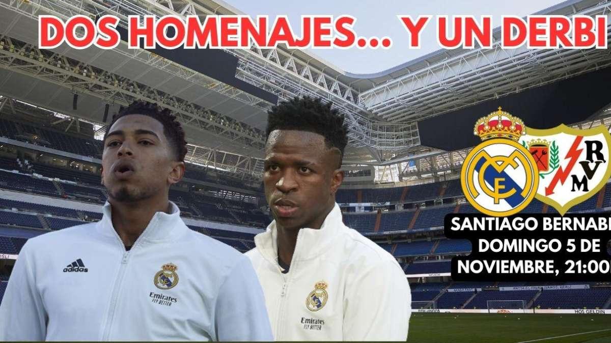 Dos homenajes... y un derbi más que importante: Real Madrid - Rayo Vallecano