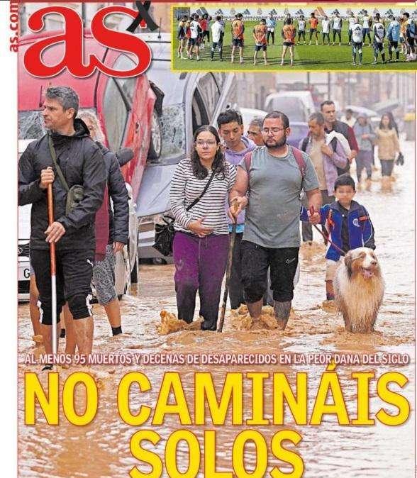 El diario As destaca en portada la DANA: "No camináis solos"