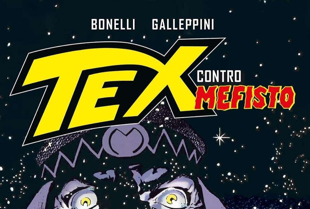 Da non perdere: Tex contro Mefisto. La gola della morte...