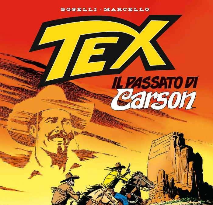 In arrivo la nuova edizione di Tex. Il passato di Carson