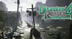 Nuovo trailer per Disaster Report 4: Summer Memories