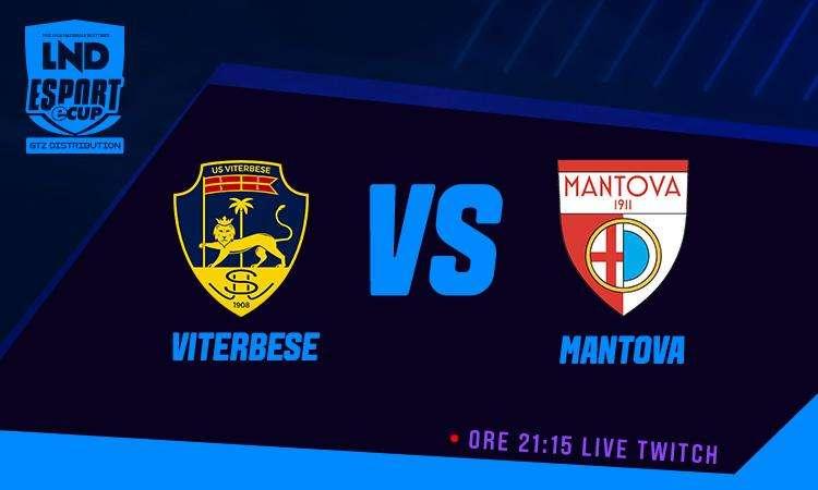 LND eCup, stasera la 2a giornata. Diretta per Viterbese-Mantova