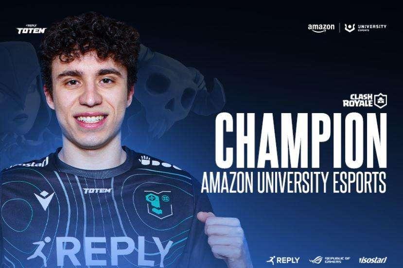 Amazon University Esport Italy, Daviderooney trionfa e porta a casa il titolo Clash Royale
