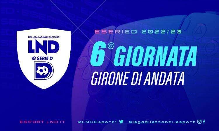 eSerieD, questa sera la 6a giornata di andata