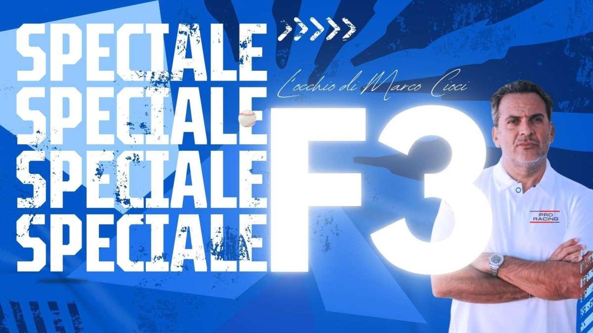 ESCLUSIVA | L'Occhio di Cioci - Speciale F3: Ugochukwu top, 3 team su tutti. Piloti Prema, che vergogna...