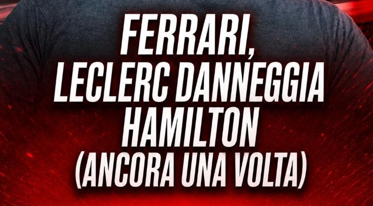 F1 | Ferrari, Hamilton danneggiato da Leclerc (ancora una volta): 2 le conclusioni