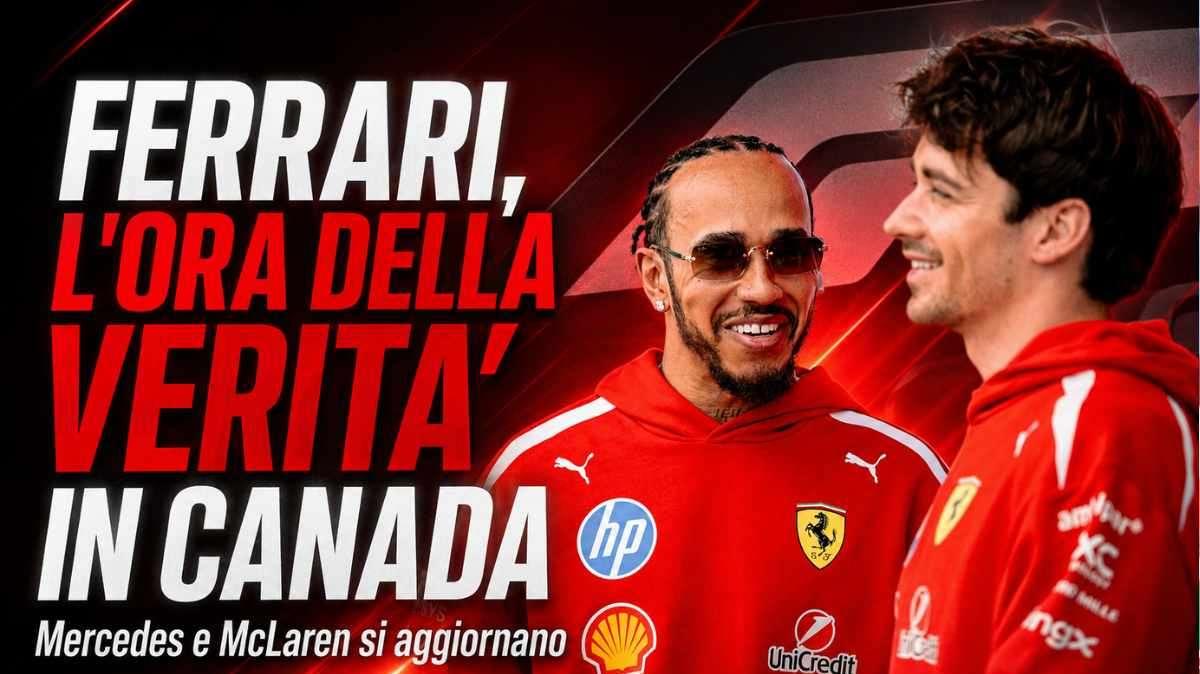 F1 | Ferrari al bivio in Canada: Montreal sarà il test della verità per la SF-26