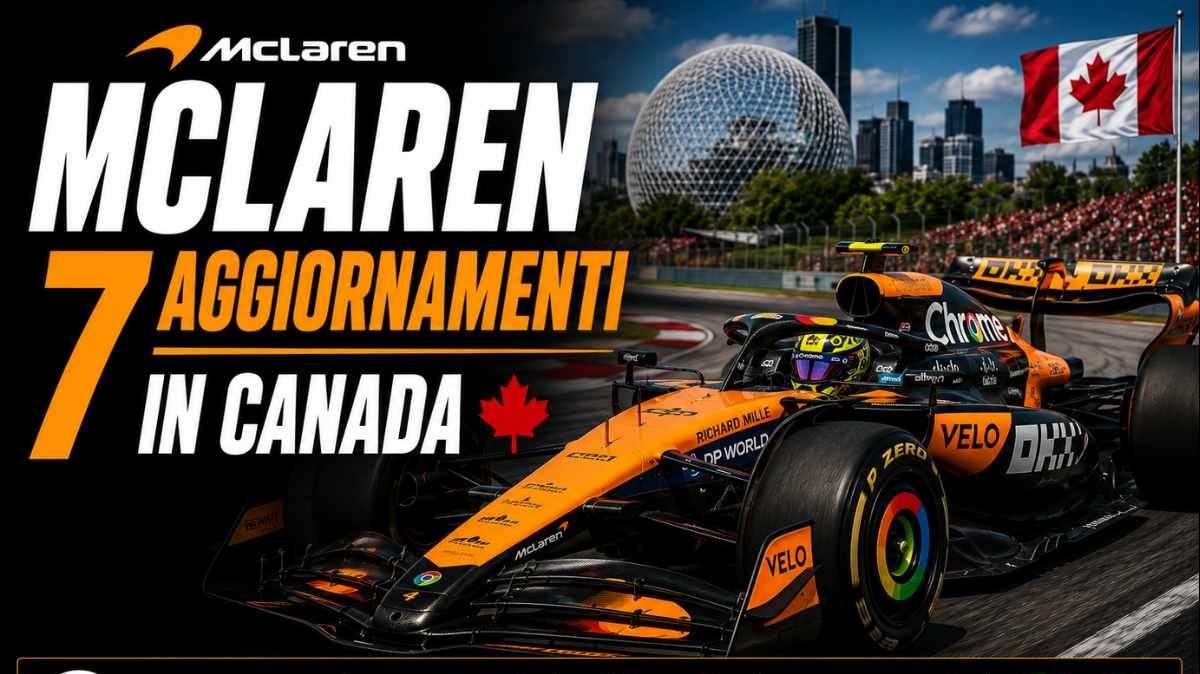 F1 | Canada, McLaren accelera: 7 aggiornamenti per confermarsi al vertice