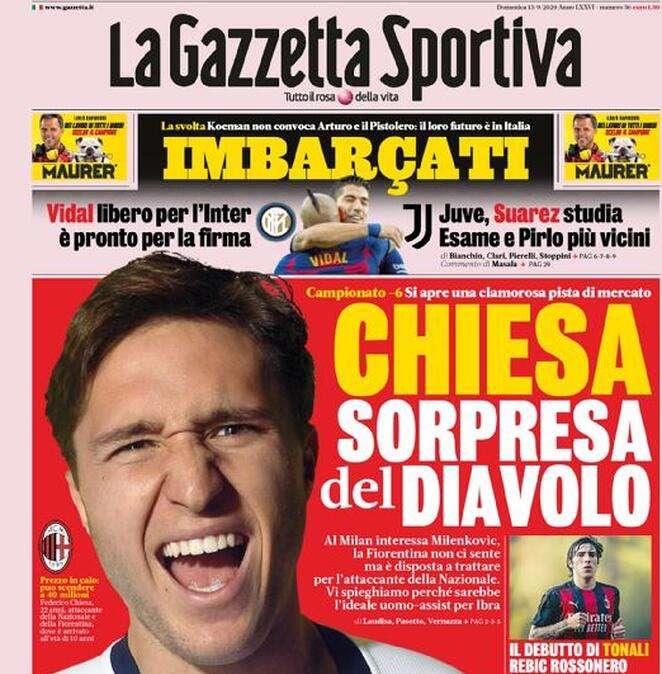 Prima GdS - Chiesa sorpresa del Diavolo. Vidal libero per l’Inter: è pronto per la firma