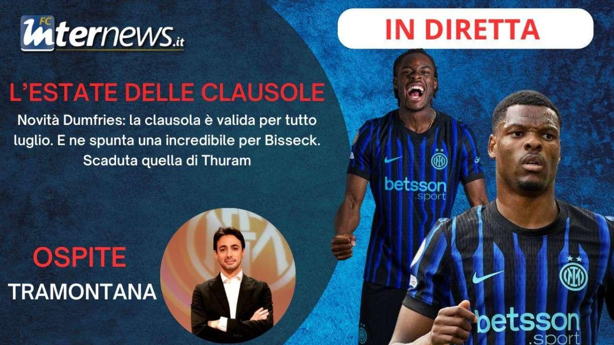 Rivivi la diretta! Ansia DUMFRIES, la CLAUSOLA vale per tutto LUGLIO! E ne SPUNTA una MAXI anche per BISSECK