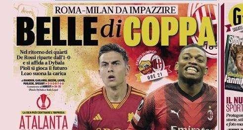 Prima GdS - Belle di Coppa. Roma-Milan da impazzire. Atalanta fai il bis