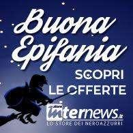 Arriva la Befana, e sul nostro store online piovono le offerte