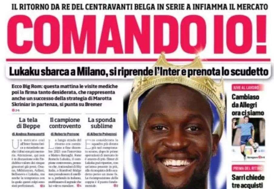 Prima CdS - Comando io! Lukaku sbarca a Milano e prenota lo scudetto