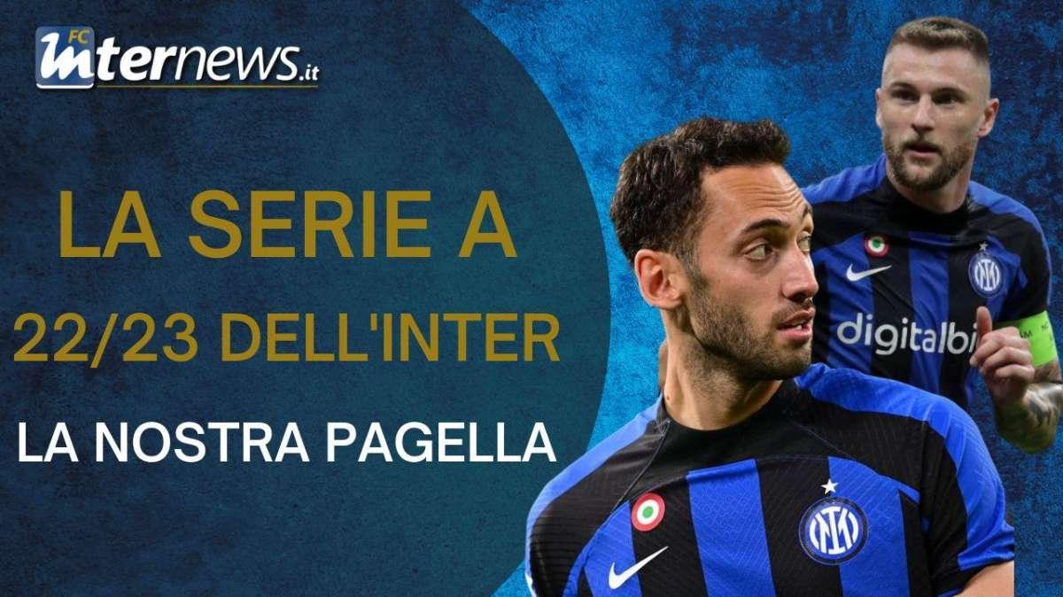 VIDEO - SERIE A 22/23, INTER TERZA. Che VOTO al nostro CAMPIONATO? IL PAGELLONE di FINE ANNO 