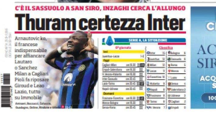 Prima CdS - Thuram certezza Inter. C'è il Sassuolo a San Siro, Inzaghi cerca l'allungo