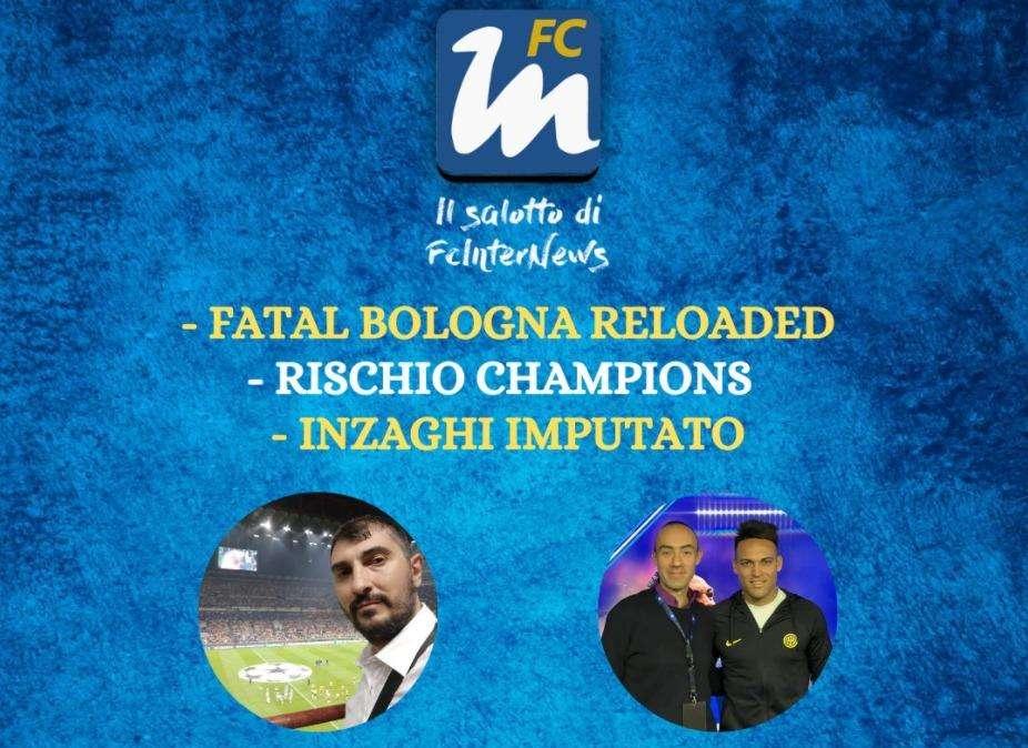 LIVE VIDEO - La sconfitta di Bologna, la posizione di Inzaghi e i rischi di Champions oggi ne 'Il Salotto di FcInterNews'