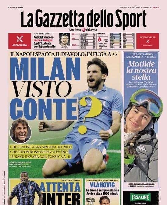 Prima GdS - Milan, visto Conte? Il Napoli spacca il Diavolo: in fuga a +7. Attenta Inter