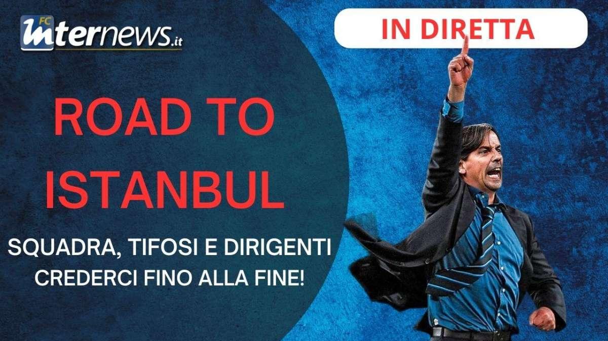 ROAD TO ISTANBUL, L'IMPERATIVO è CREDERCI: è così IMPOSSIBILE?