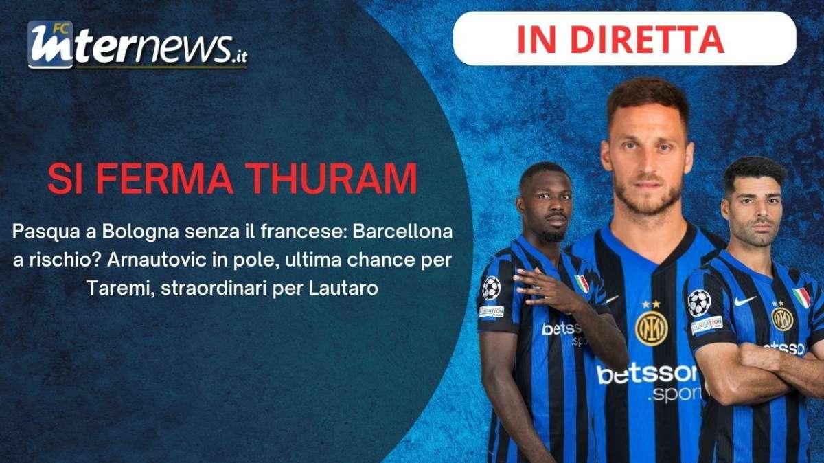 Rivivi la diretta! BOLOGNA senza THURAM, Barça A RISCHIO? Le ULTIME sullo STOP. Tocca ad ARNA. E TAREMI...