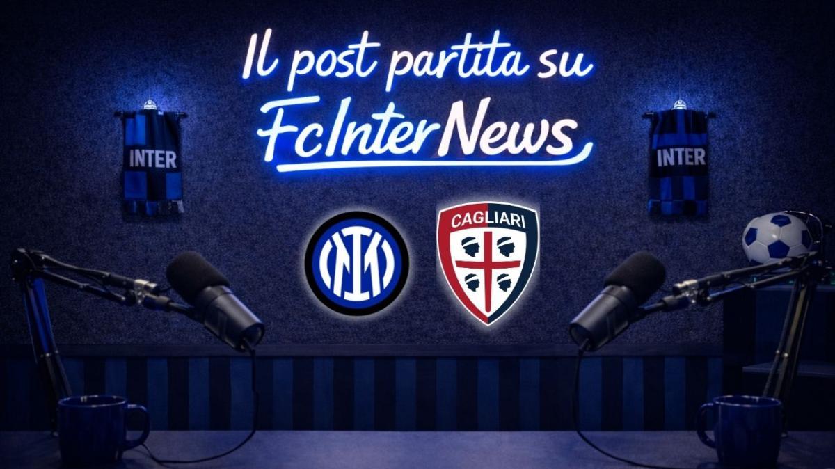 RIVIVI il LIVE - IN DIRETTA con il POST PARTITA di CAGLIARI-INTER: COMMENTI e ANALISI