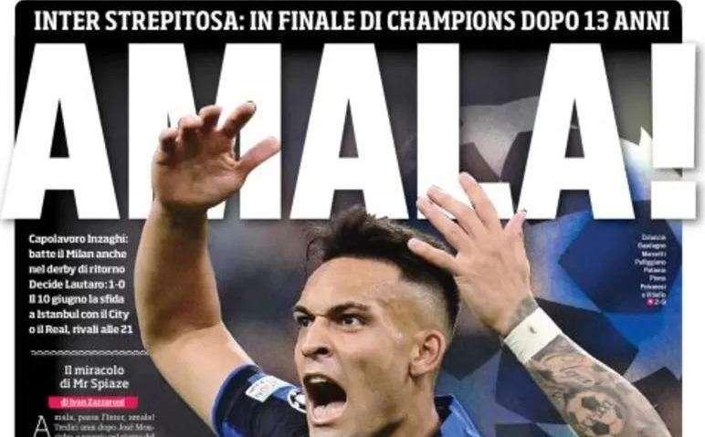 Prima CdS - Amala! Inter strepitosa: in finale di Champions dopo 13 anni. Capolavoro Inzaghi