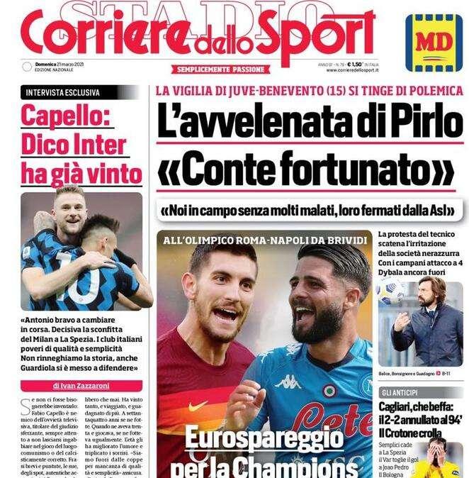 Prima CdS - Capello: "Dico Inter, ha già vinto. Conte bravo a cambiare in corsa"