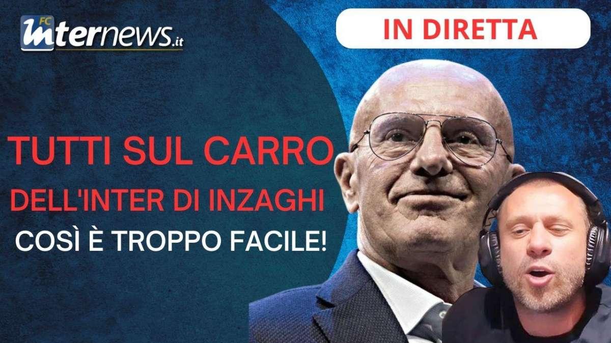 Il SALOTTO di FcInterNews (#60) - TUTTI sul CARRO dell'INTER di INZAGHI: così è TROPPO FACILE