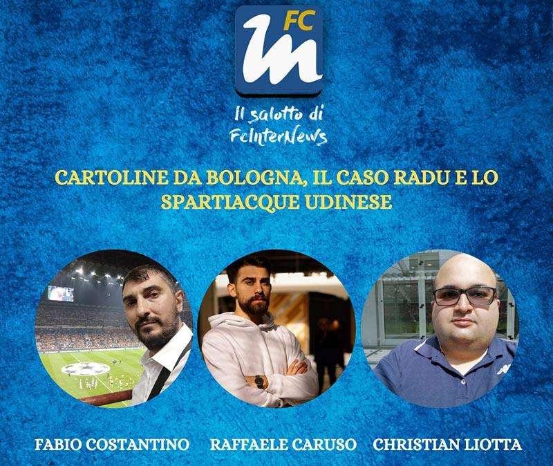 LIVE VIDEO - La sconfitta di Bologna, il caso Radu e la trasferta di Udine nella trasmissione di oggi
