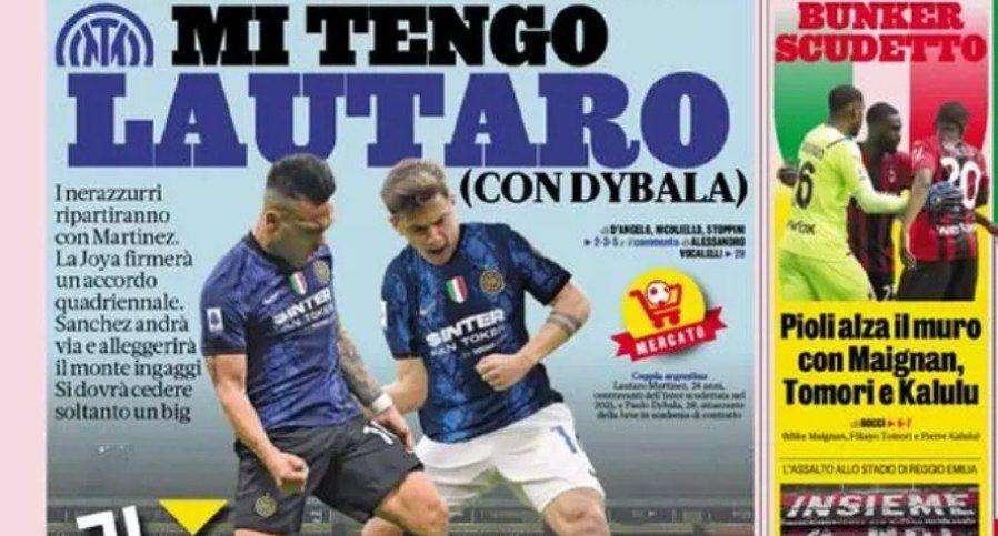 Prima GdS - Lautaro con Dybala: la Joya firmerà un accordo quadriennale. Juve vicina al sì di Perisic
