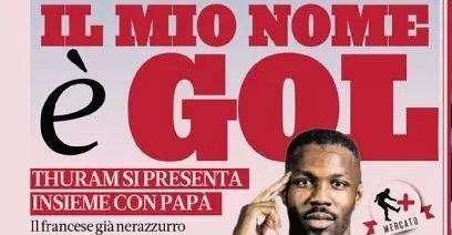 Prima GdS -  Inter, Thuram sbarca e scatena l'entusiasmo: "Non vedo l'ora di giocare a San Siro"
