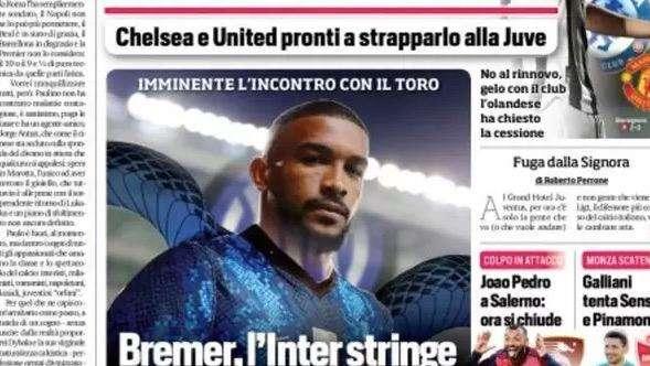 Prima CdS - Bremer, l'Inter stringe. Galliani tenta Sensi e Pinamonti