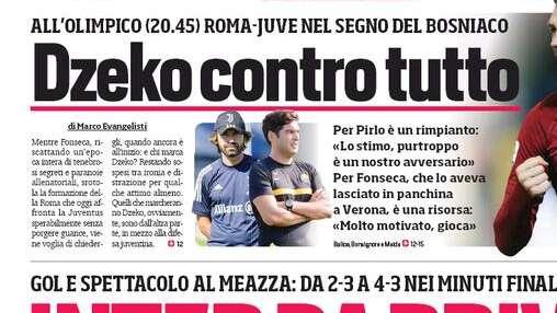 Prima pagina CdS - Inter da brivido. Gol e spettacolo al Meazza, da 2-3 a 4-3 nel finale