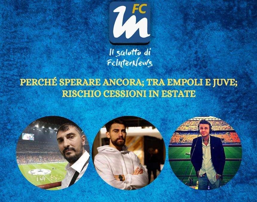 LIVE VIDEO - La rincorsa scudetto, la sfida all'Empoli e il mercato oggi ne 'Il Salotto di FcInterNews'