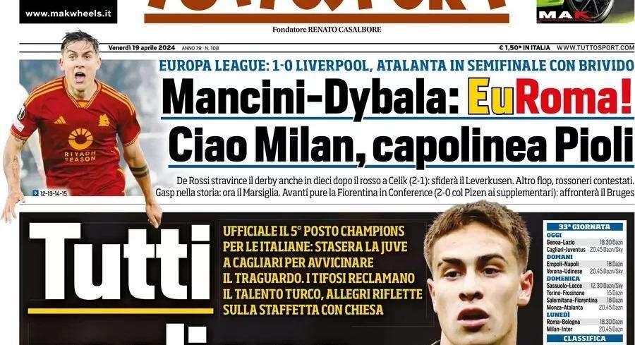 Prima TS - Mancini-Dybala, EuRoma! Ciao Milan, capolinea Pioli