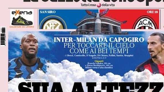 Prima pagina GdS - Sua altezza il derby, Inter-Milan da capogiro. Interviste a Milito e Cassano