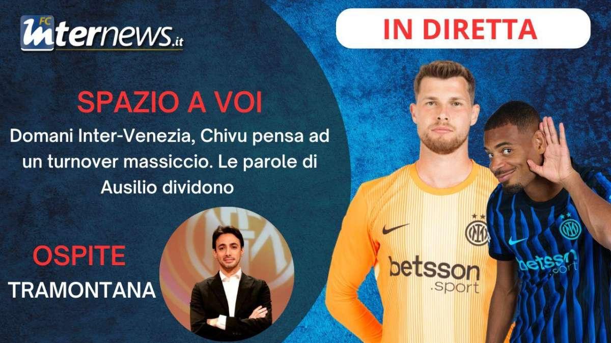 Rivivi la diretta! La VIGILIA di INTER-VENEZIA, da MARTINEZ a DIOUF: GRANDE CHANCE a SAN SIRO. Le PAROLE di AUSILIO...