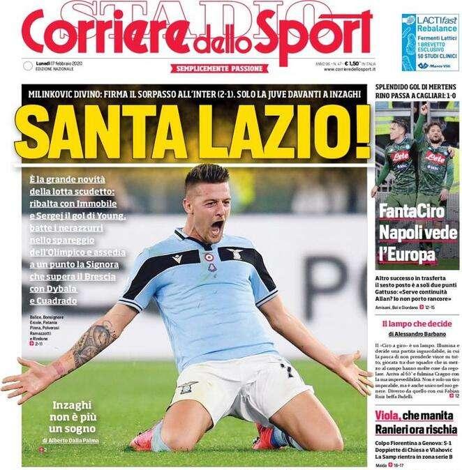 Prima pagina CdS - Santa Lazio! Milinkovic divino, solo la Juve davanti a Inzaghi