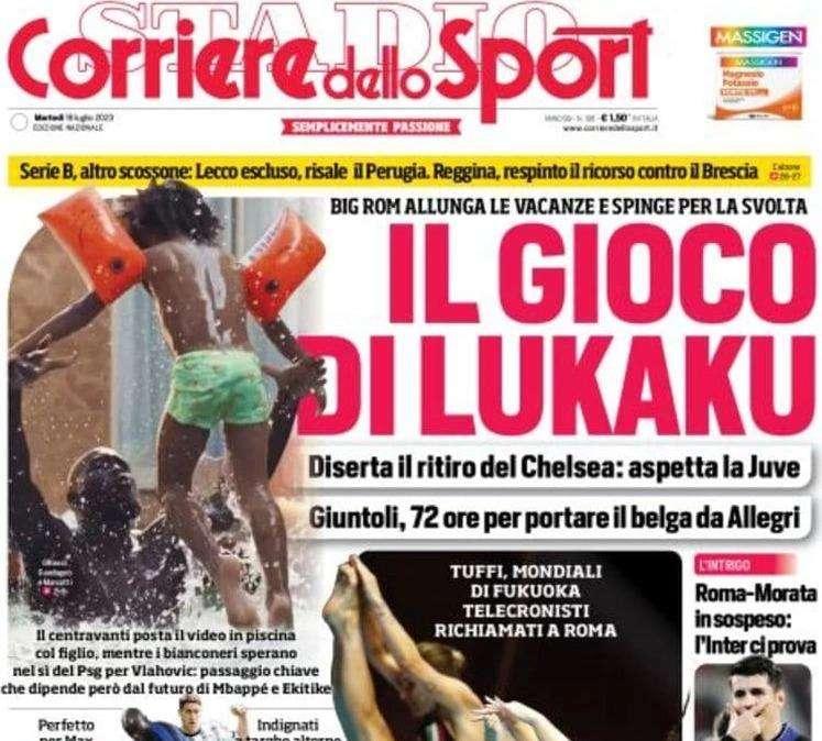 Prima CdS - Lukaku aspetta la Juve. Roma-Morata in sospeso: l'Inter ci prova