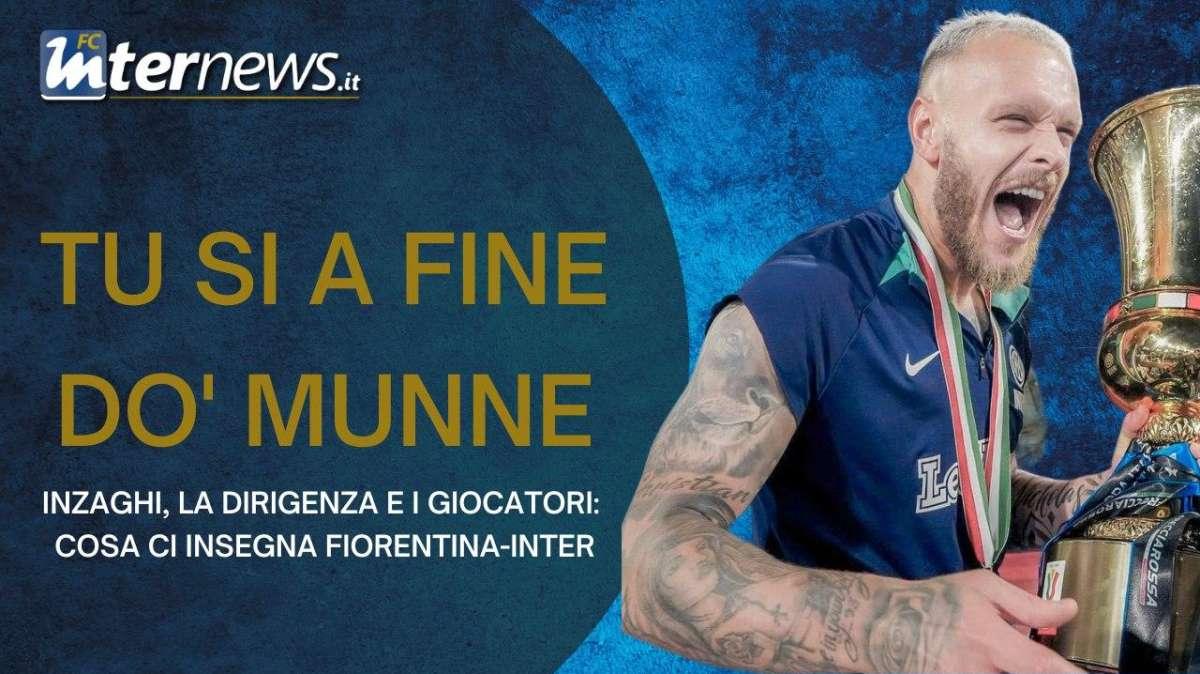 VIDEO - TU SI A FINE DO' MUNNO: il giorno dopo FIORENTINA-INTER. Cosa INSEGNA questa VITTORIA